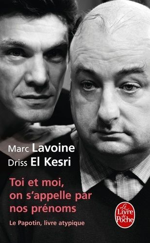 Toi et moi, on s'appelle par nos prénoms - Le Papotin, livre atypique Toi et moi, on s'appelle par nos prénoms - Le Papotin, livre atypique