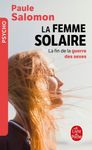 La femme solaire. La fin de la guerre des sexes