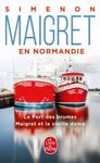 Maigret en Normandie - Le Port des brumes ; Maigret et la vieille dame