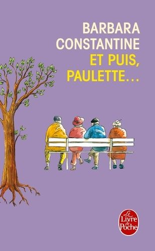Et puis, Paulette... Et puis, Paulette...