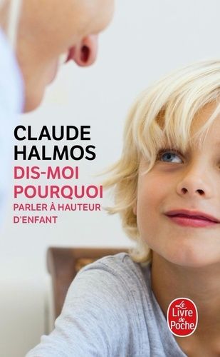 Dis-moi pourquoi - Parler à hauteur d'enfant