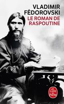 Le roman de Raspoutine Le roman de Raspoutine