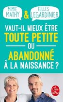 Vaut-il mieux être toute petite ou abandonné à la naissance ? - Essai joyeusement comparatif sur ce qui peut détruire ou construire