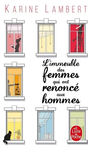 L'immeuble des femmes qui ont renoncé aux hommes L'immeuble des femmes qui ont renoncé aux hommes