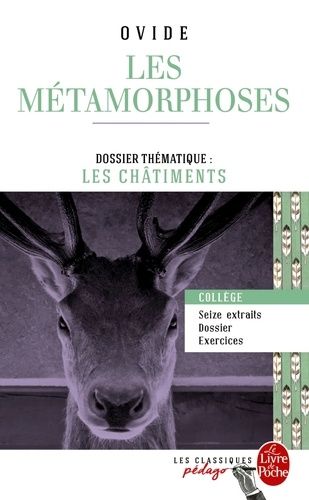 Les Métamorphoses (seize extraits) - Dossier thématique : les châtiments