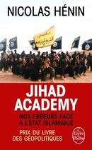 Jihad Academy - Nos erreurs face à l'Etat islamique Jihad Academy - Nos erreurs face à l'Etat islamique