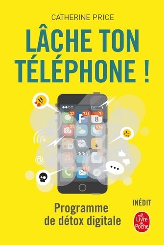 Lâche ton téléphone ! - Programme de détox digitale