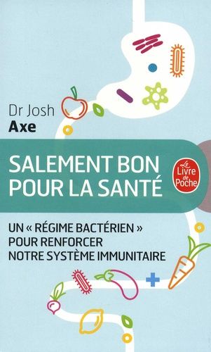 Salement bon pour la santé - Un "régime bactérien" pour renforcer notre système immunitaire Salement bon pour la santé - Un "régime bactérien" pour renforcer notre système immunitaire