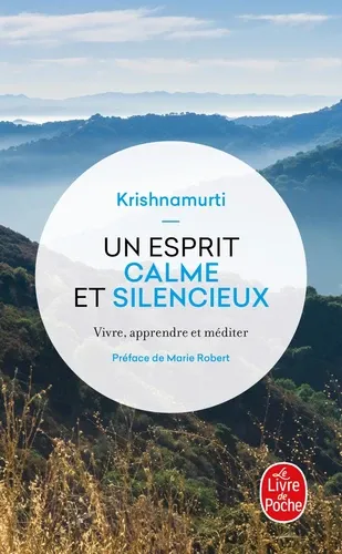 Un esprit calme et silencieux. Vivre, apprendre et méditer Un esprit calme et silencieux. Vivre, apprendre et méditer