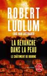 La revanche dans la peau - Le châtiment de Bourne