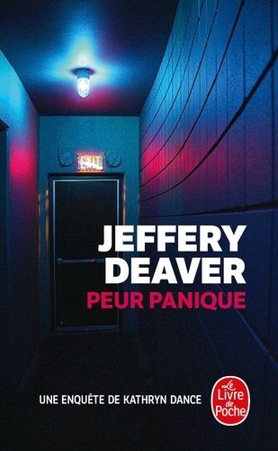 Peur Panique - Une enquête de Kathryn Dance Peur Panique - Une enquête de Kathryn Dance