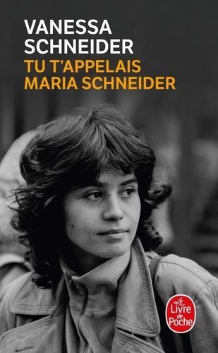 Tu t'appelais Maria Schneider