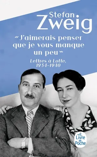 "J'aimerais penser que je vous manque un peu". Lettres à Lotte 1934 - 1940