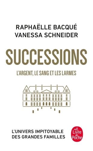 Successions - L'argent, le sang et les larmes