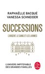 Successions - L'argent, le sang et les larmes