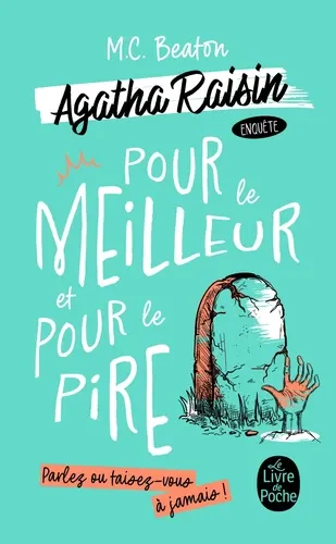 Agatha Raisin enquête Tome 5Pour le meilleur et pour le pire Agatha Raisin enquête Tome 5Pour le meilleur et pour le pire