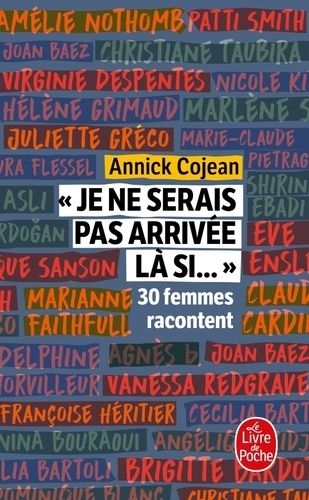 Je ne serais pas arrivée là si... Je ne serais pas arrivée là si...