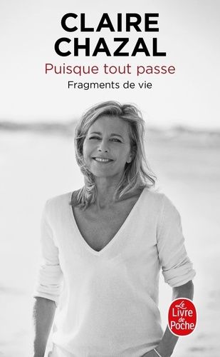 Puisque tout passe - Fragments de vie Puisque tout passe - Fragments de vie