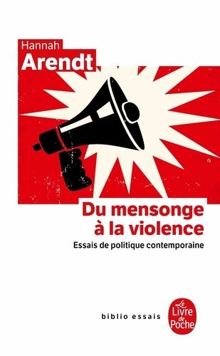 Du mensonge à la violence - Essais de politique contemporaine