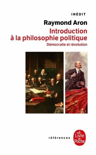 INTRODUCTION A LA PHILOSOPHIE POLITIQUE - Démocratie et révolution INTRODUCTION A LA PHILOSOPHIE POLITIQUE - Démocratie et révolution