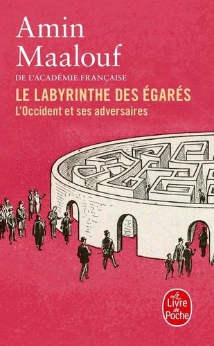 Le labyrinthe des égarés - L'Occident et ses adversaires