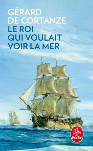 Le roi qui voulait voir la mer Le roi qui voulait voir la mer