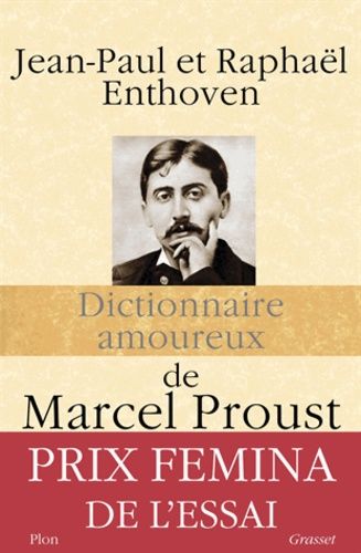 Dictionnaire amoureux de Marcel Proust