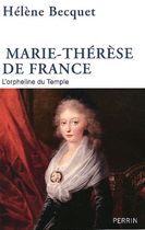 Marie-Thérèse de France - L'orpheline du Templer
