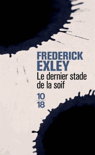 Le dernier stade de la soif Le dernier stade de la soif