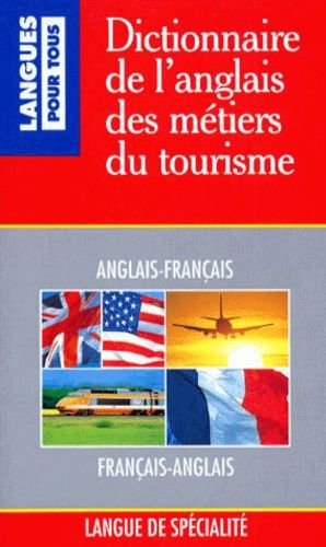 Dictionnaire des métiers du tourisme