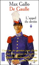 DE GAULLE. Tome 1, L'appel du destin