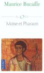 Moïse et Pharaon. Les Hébreux en Egypte, Quelles concordances des Livres saints avec l'Histoire ?