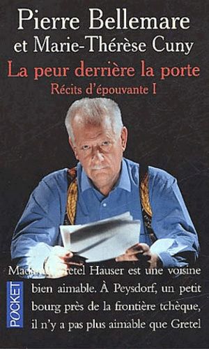 La peur derrière la porte : Récits d'épouvante. Tome 1 La peur derrière la porte : Récits d'épouvante. Tome 1