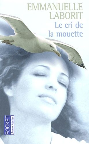 Le cri de la mouette Le cri de la mouette