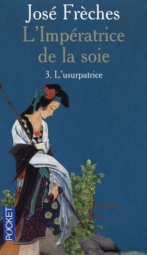 L'Impératrice de la soie Tome 3