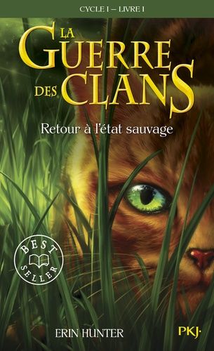 La Guerre des Clans (Cycle 1) Tome 1