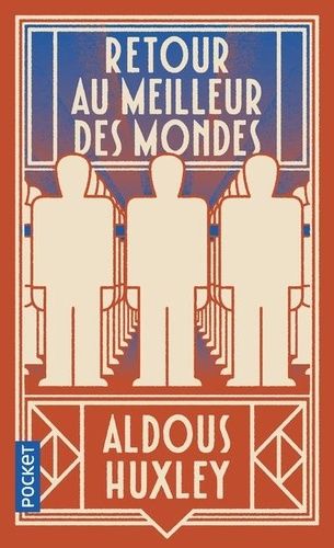 Retour au meilleur des mondes Retour au meilleur des mondes