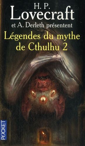 Légendes du mythe de Cthulhu Tome 2 Légendes du mythe de Cthulhu Tome 2