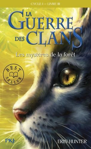 La Guerre des Clans (Cycle 1) Tome 3 La Guerre des Clans (Cycle 1) Tome 3