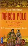 Marco Polo, les voyages interdits Tome 2