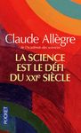 La science est le défi du XXIe siècle