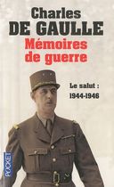 Mémoires de guerre - Tome 3, Le salut 1944-1946