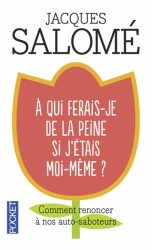 A qui ferais-je de la peine si j'étais moi-même ?