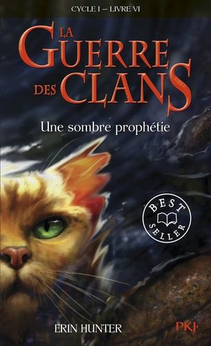 La Guerre des Clans (Cycle 1) Tome 6 La Guerre des Clans (Cycle 1) Tome 6