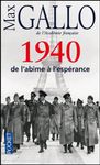 Une histoire de la Deuxième Guerre mondiale - Tome 1, 1940, de l'abîme à l'espérance