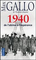 Une histoire de la Deuxième Guerre mondiale - Tome 1, 1940, de l'abîme à l'espérance