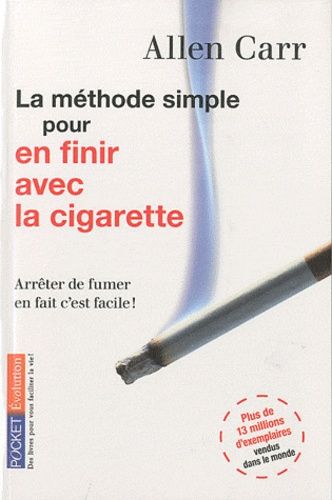 La méthode simple pour en finir avec la cigarette - Arrêter de fumer en ...
