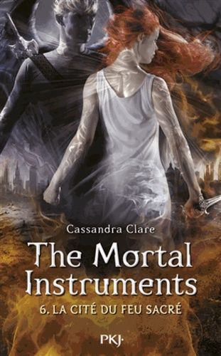 The Mortal Instruments - La cité des ténébres Tome 6