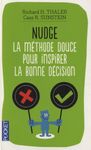Nudge - La méthode douce pour inspirer la bonne décision