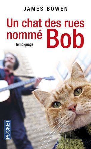 Un chat des rues nommé Bob Un chat des rues nommé Bob